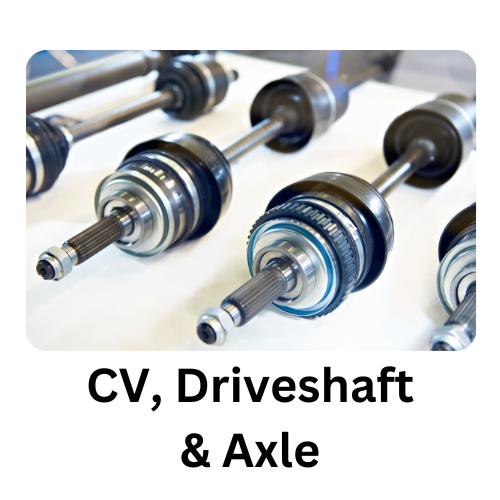 CV, Driveshaft & Axle